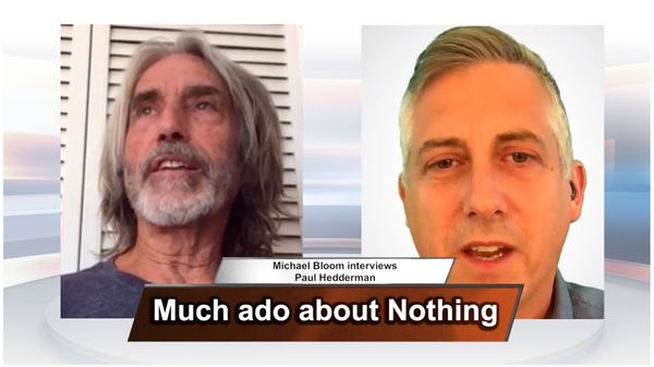 Much Ado About Nothing With Paul Hedderman